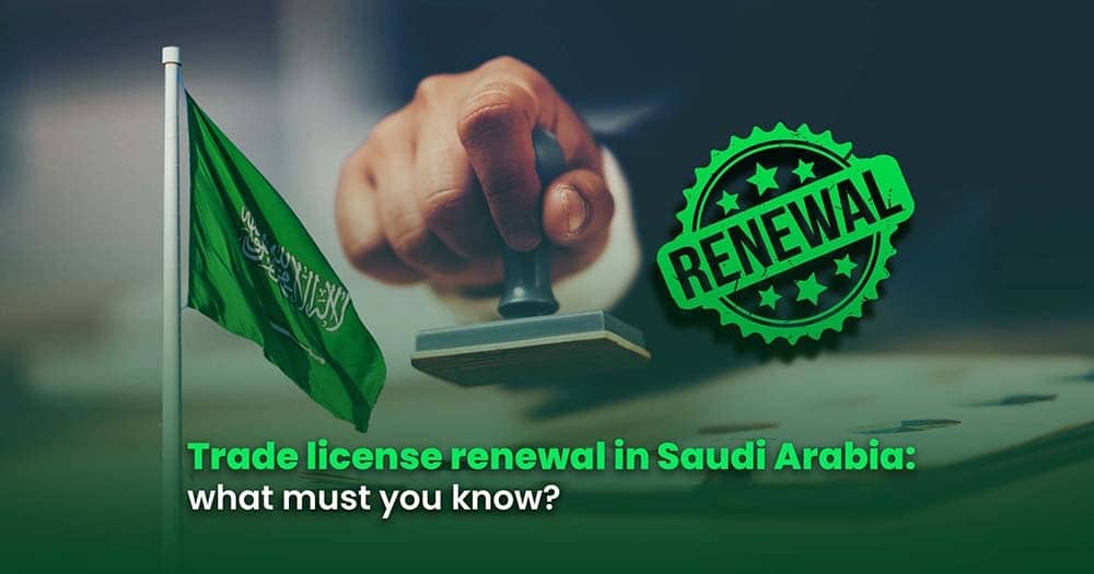 Trade license renewal in Saudi Arabia